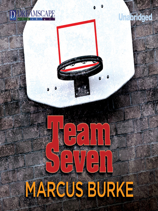 Title details for Team Seven by Marcus Burke - Wait list